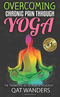 Overcoming Chronic Pain Through Yoga: The Therapeutic Art of Mindful Movement