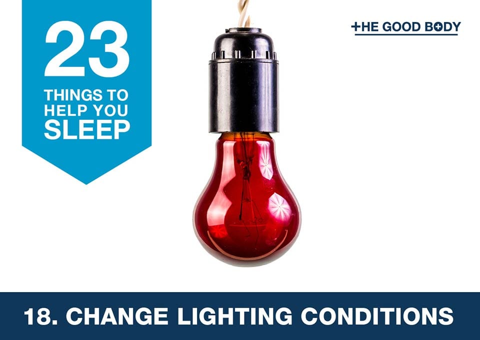 Change lighting conditions to help you sleep