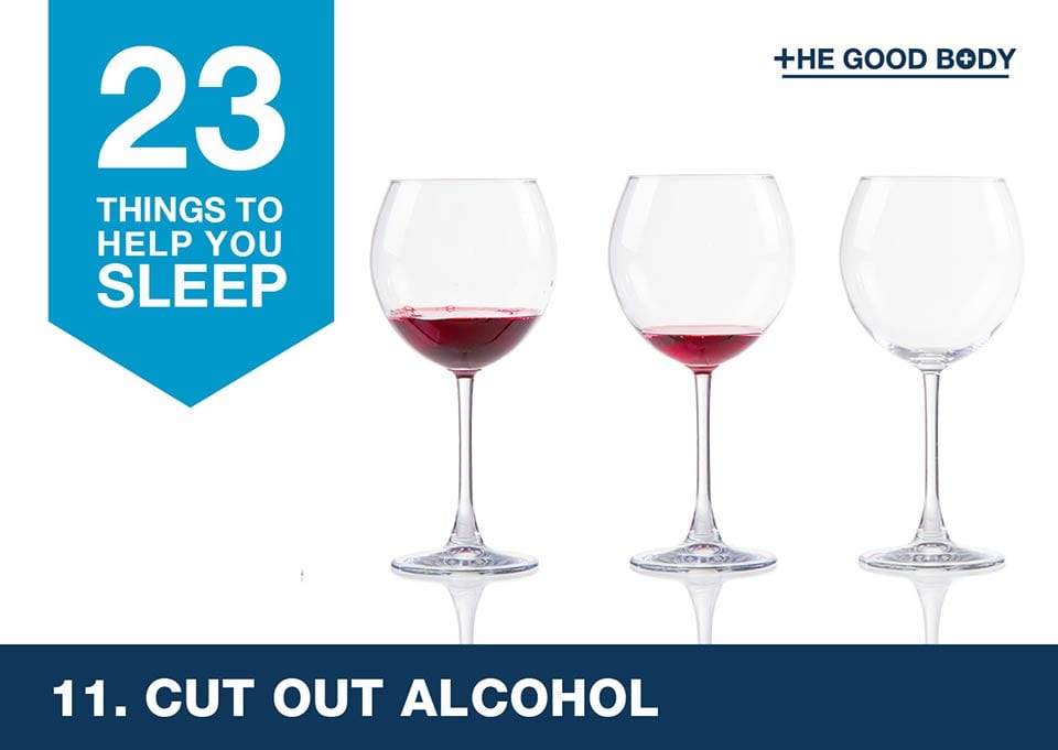 Cut out alcohol to help you sleep