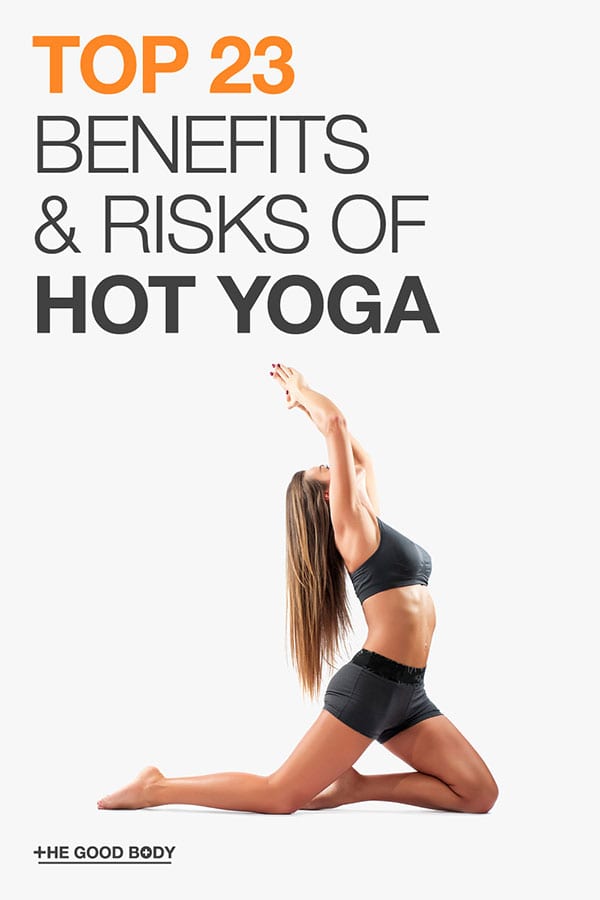 Top 23 benefits (and risks) of hot yoga – pin it