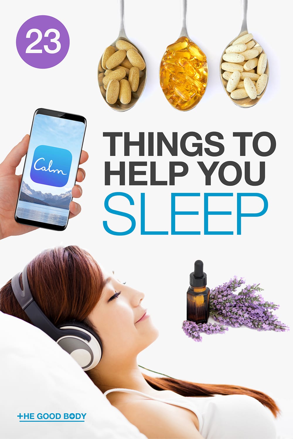 23 Things to Help You Sleep Better Tonight (Evidencebased)
