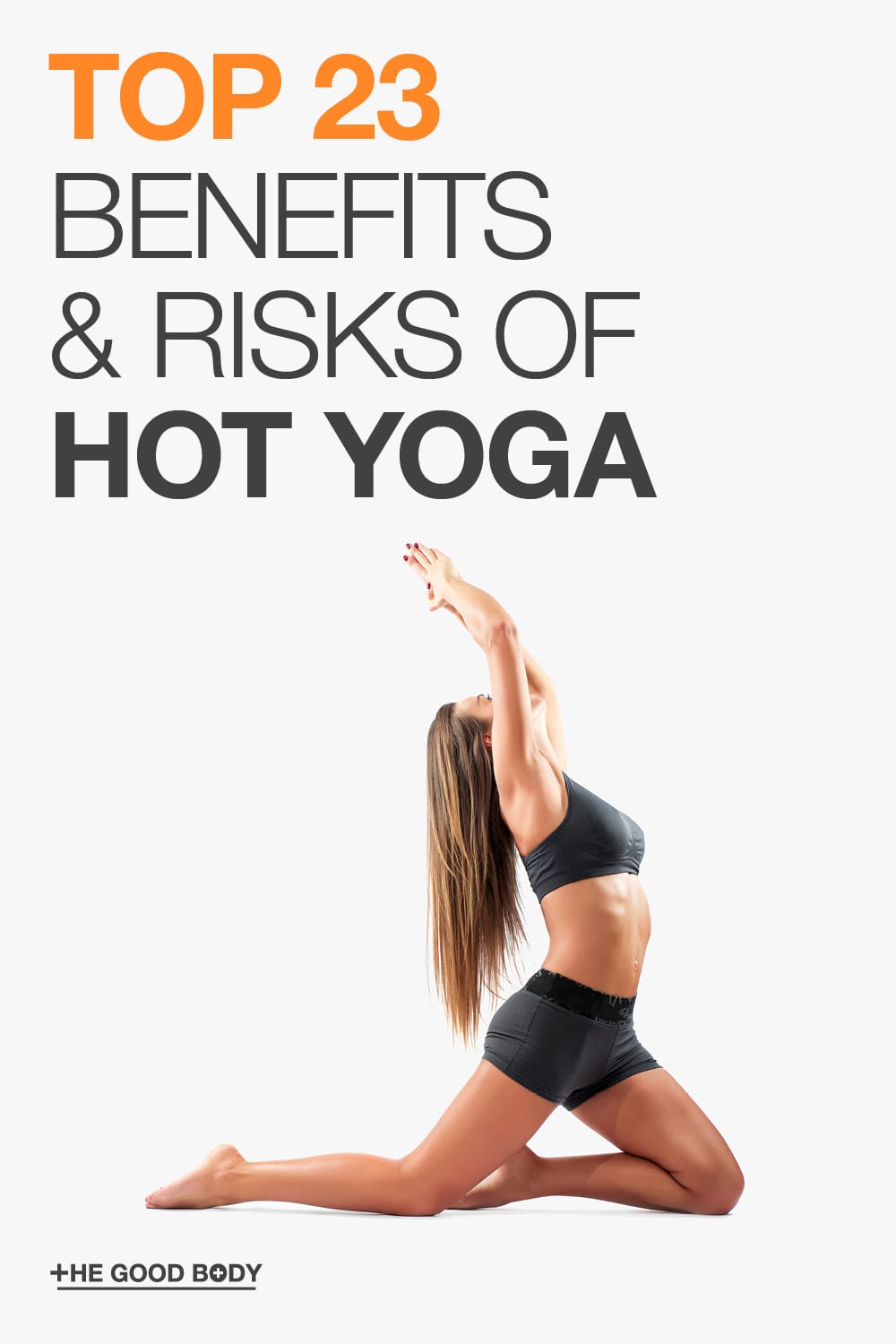 18 Sizzling Benefits of Hot Yoga (And 5 Mustknow Risks)