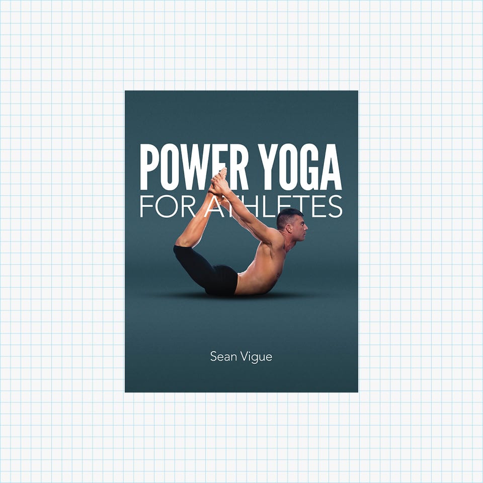 Power Yoga for Athletes: More than 100 Poses and Flows to Improve Performance in Any Sport