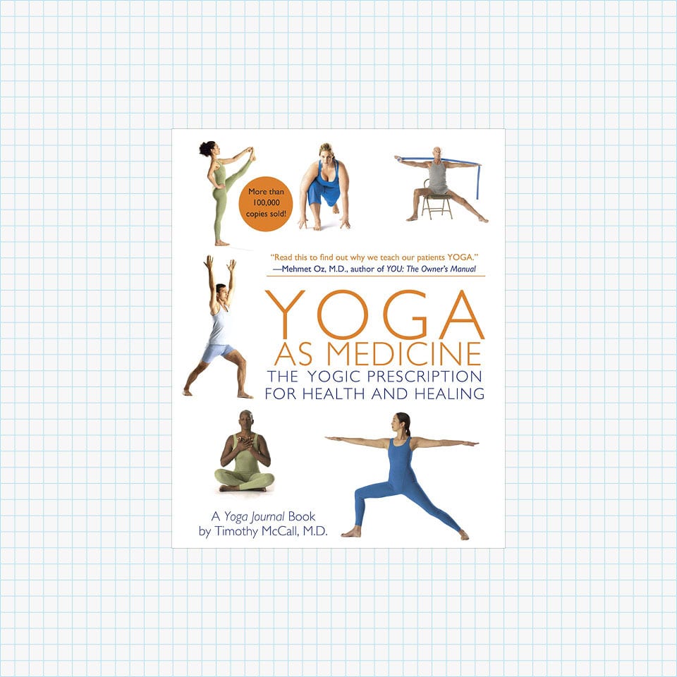 Yoga as Medicine: The Yogic Prescription for Health and Healing