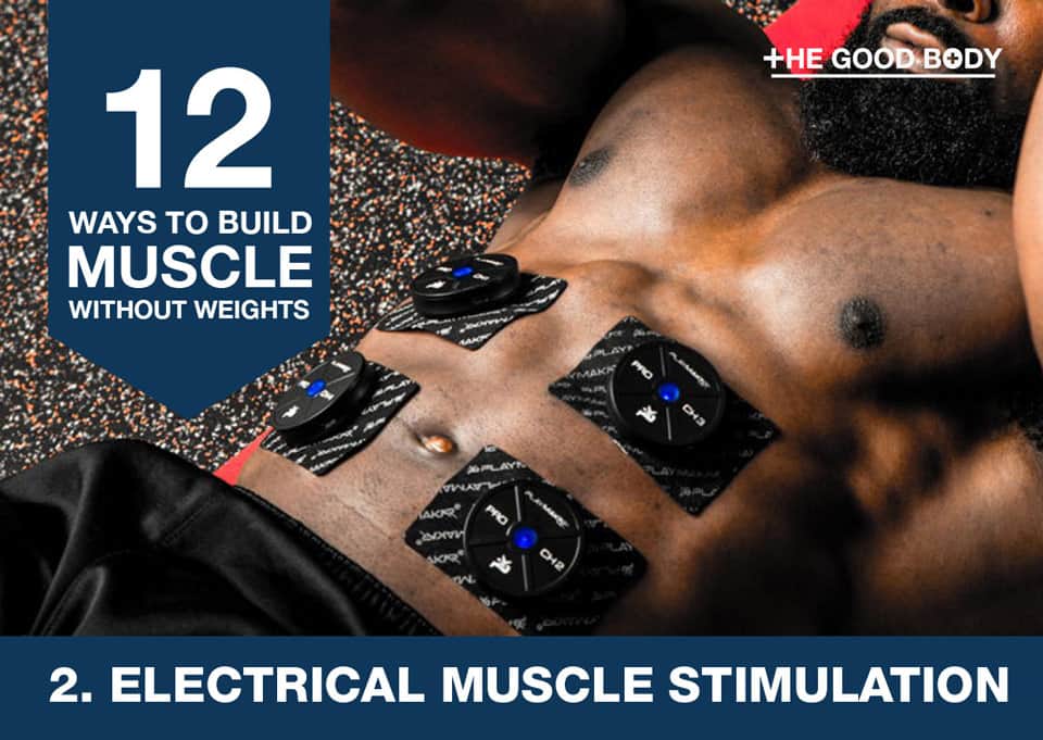 Electrical muscle stimulation to build muscle without lifting weights