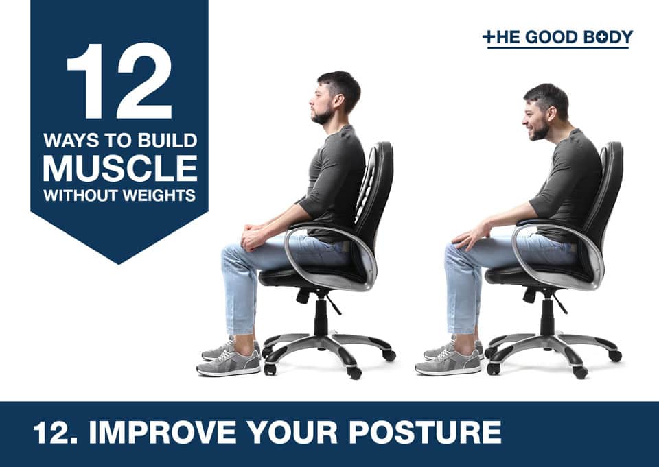 Improve your posture to build muscle without lifting weights