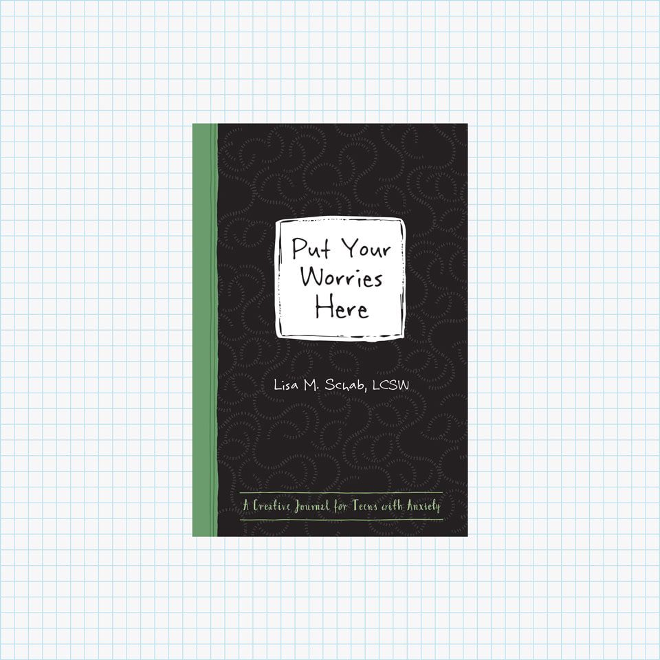 Put Your Worries Here: A Creative Journal for Teens with Anxiety (The Instant Help Guided Journal for Teens Series)