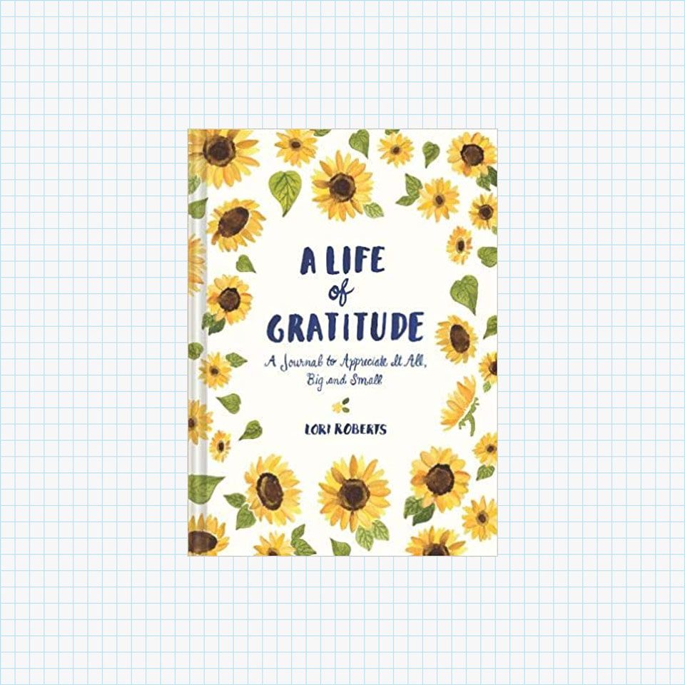 A Life of Gratitude: A Journal to Appreciate It All, Big and Small