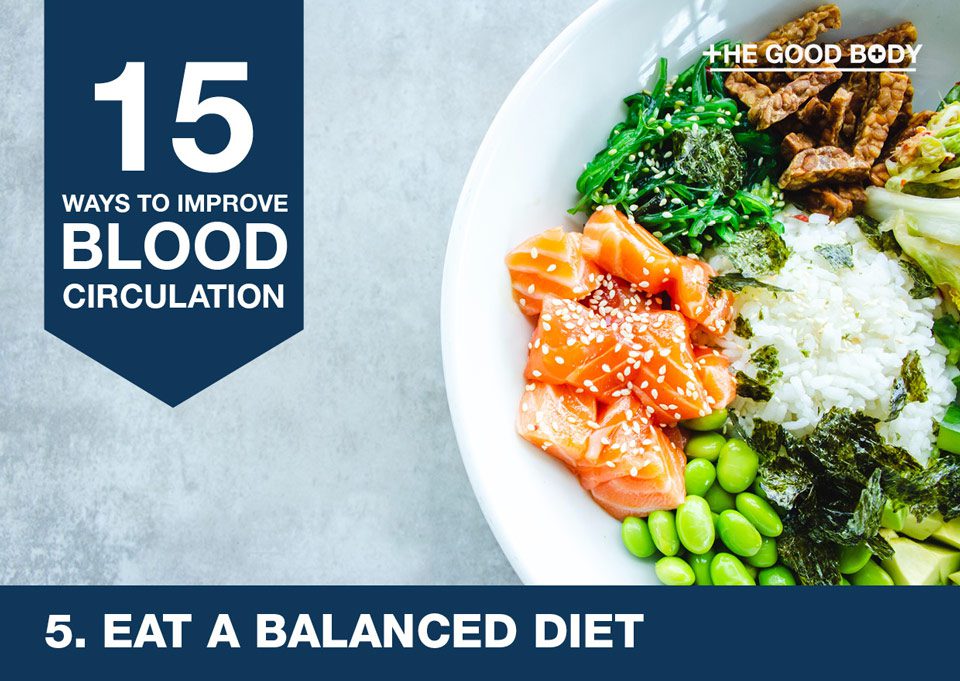 Eat a balanced diet to improve blood circulation