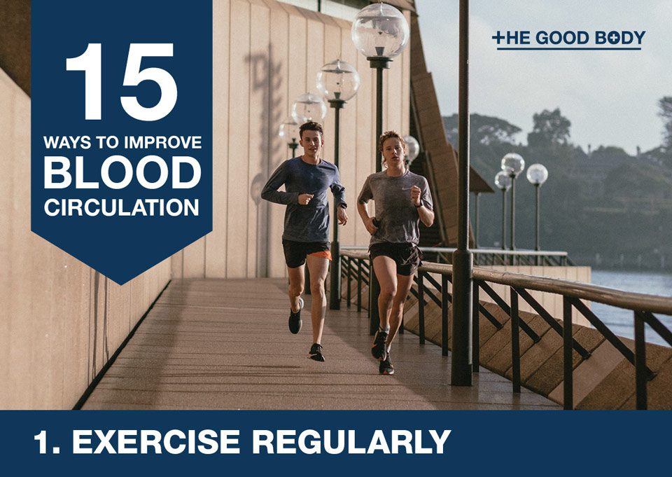 Exercise regularly to improve blood circulation