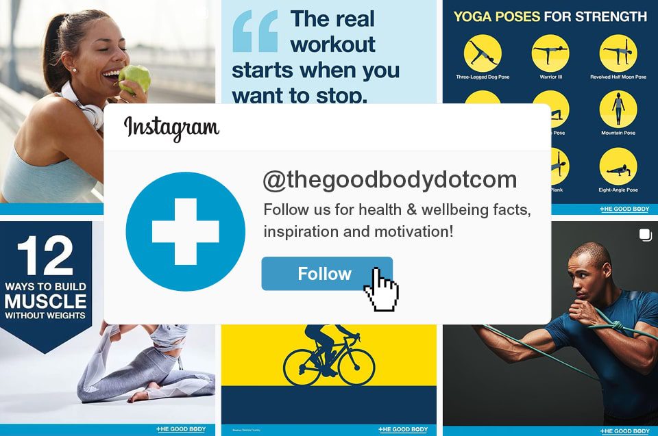 Follow The Good Body for fitness on Instagram