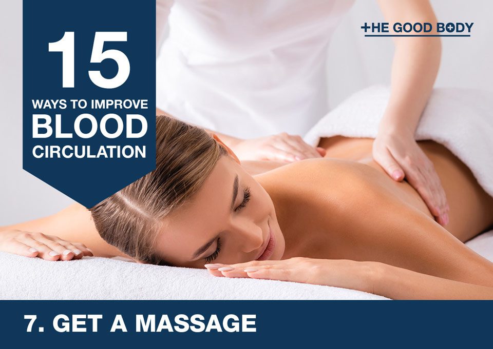 Get a massage to improve blood circulation