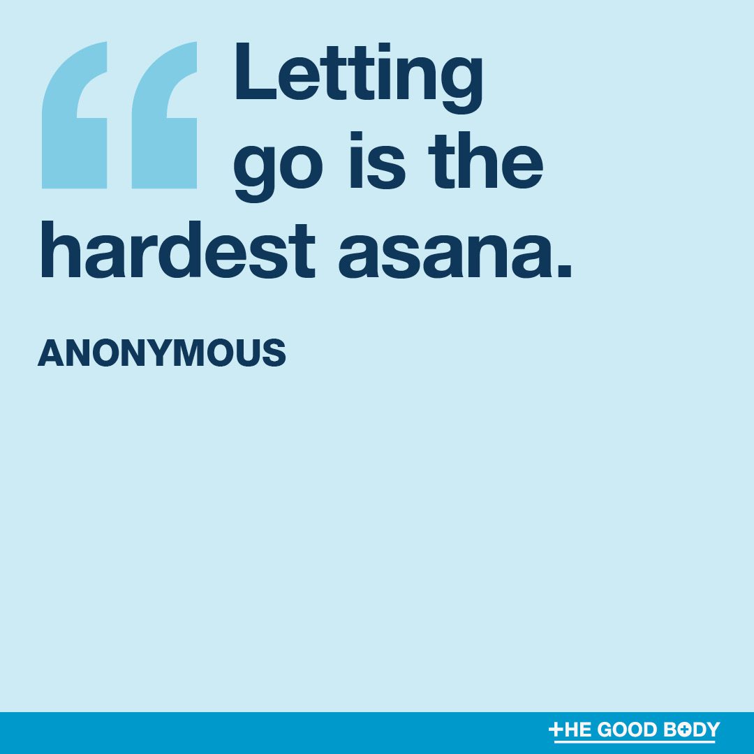 Yoga Quotes about Letting Go #1 by Anonymous