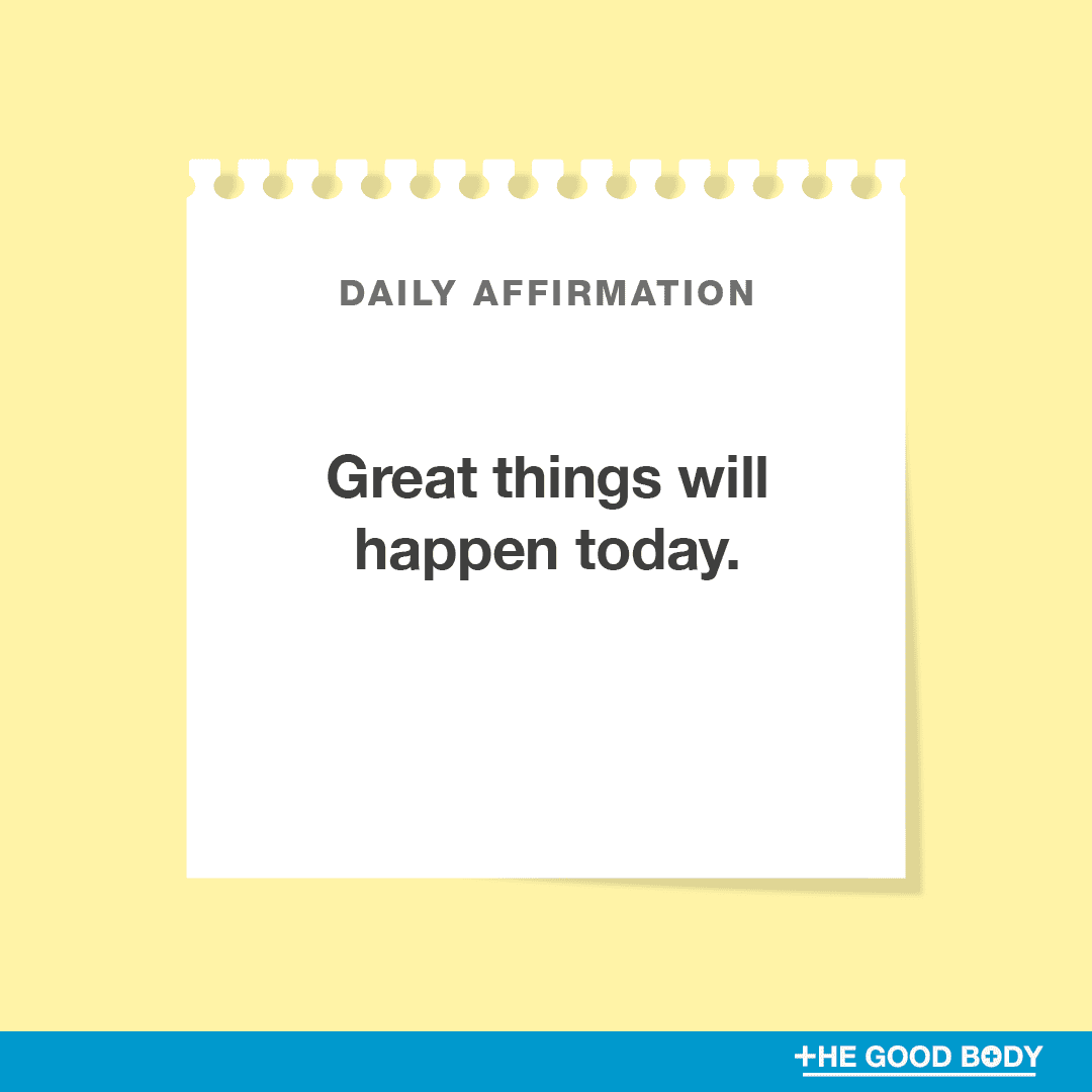 Great things will happen today