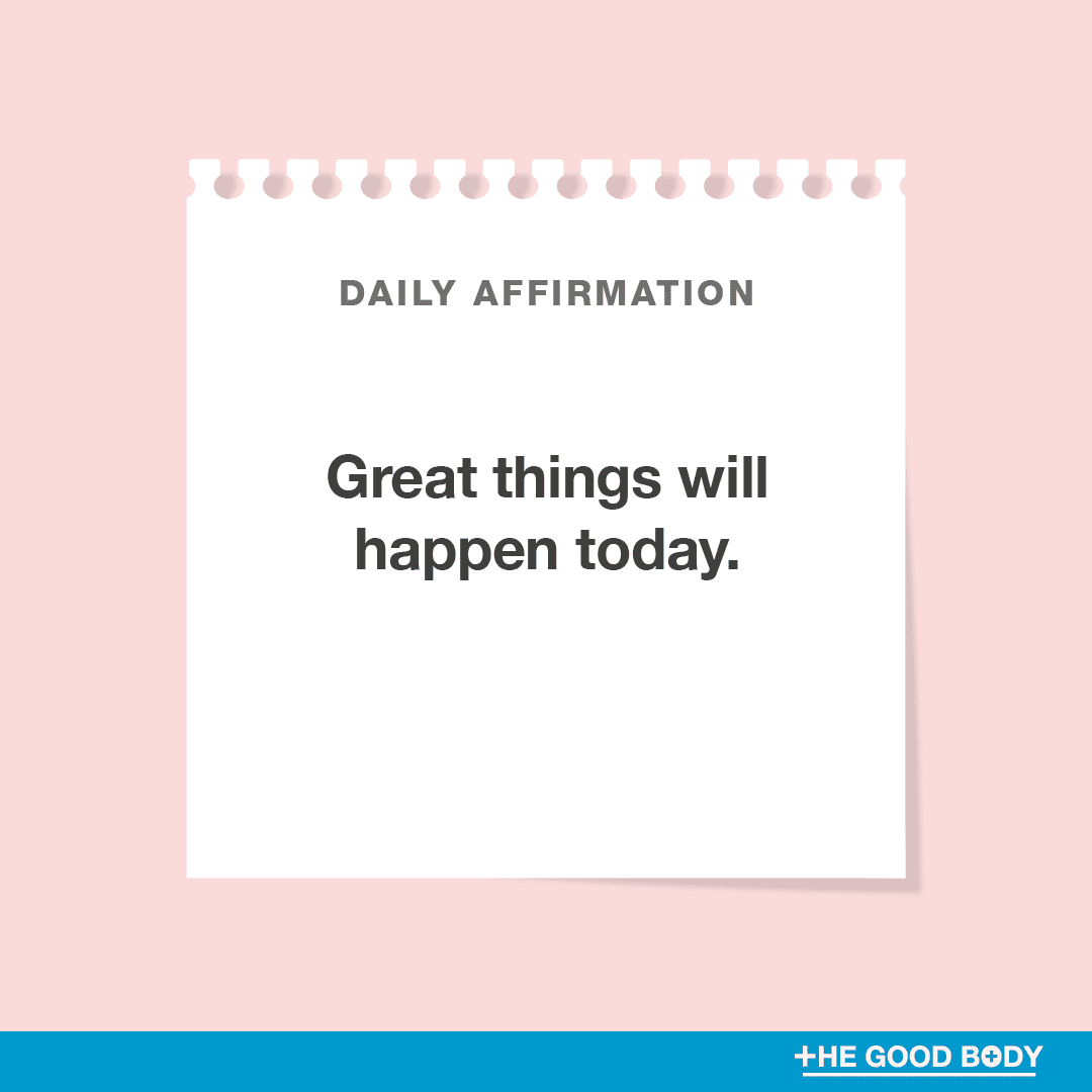 Great things will happen today