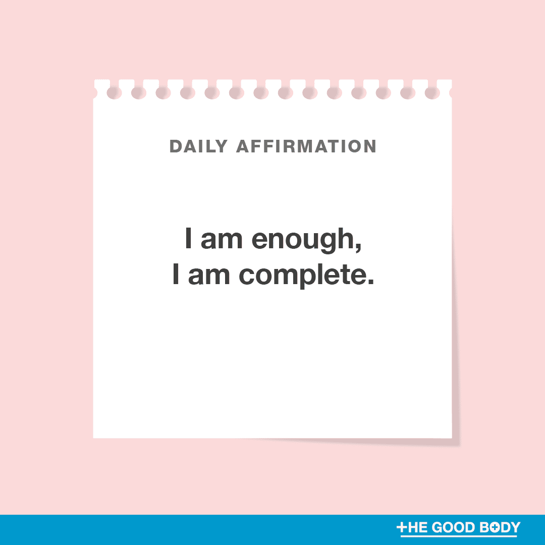 I am enough, I am complete