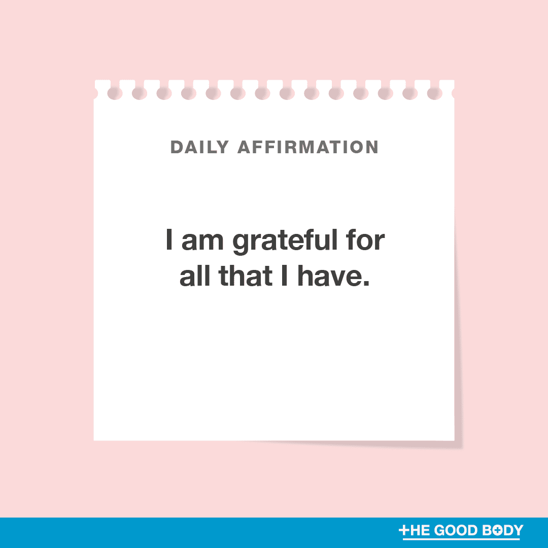 I am grateful for all that I have