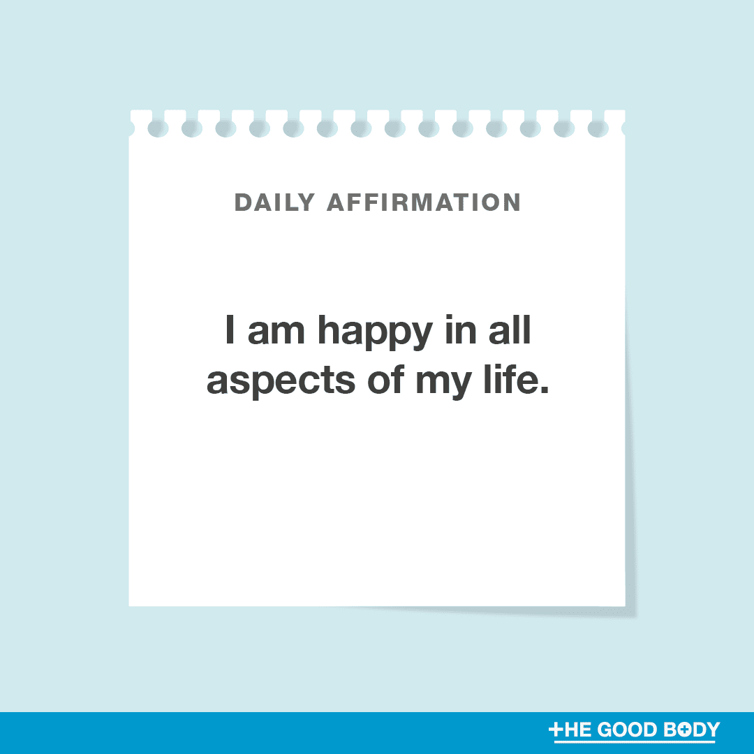 I am happy in all aspects of my life