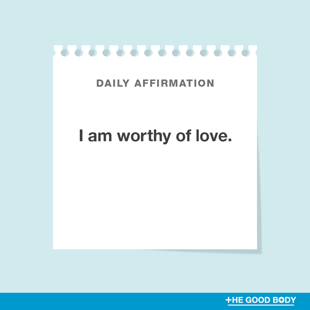 I am worthy of love