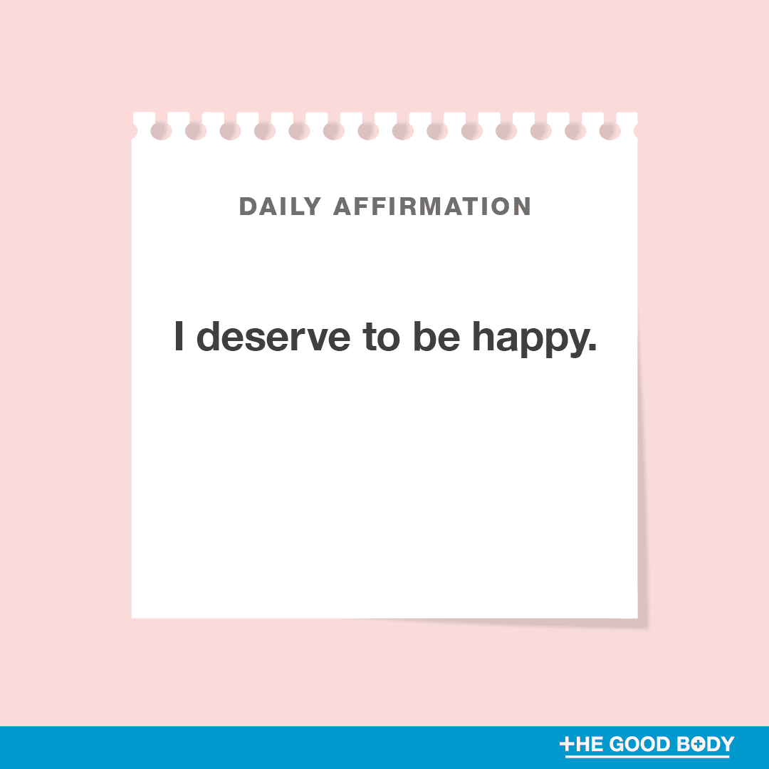 I deserve to be happy