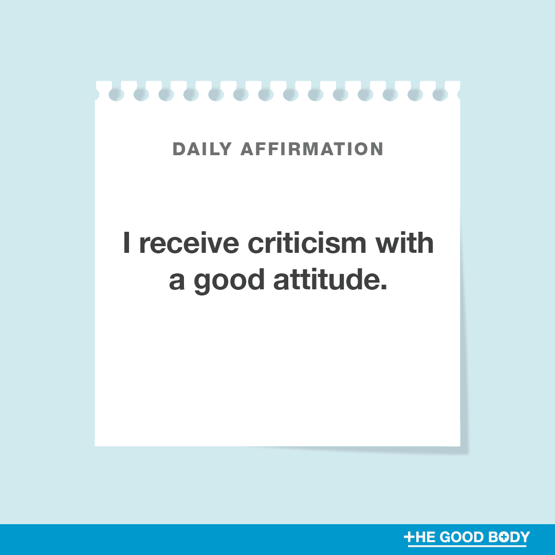 I receive criticism with a good attitude