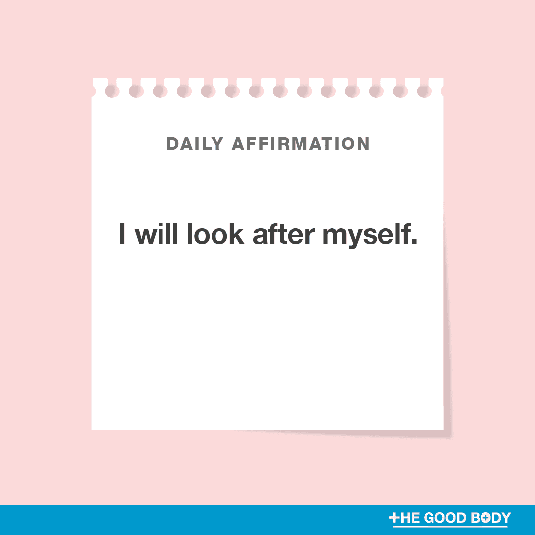 I will look after myself