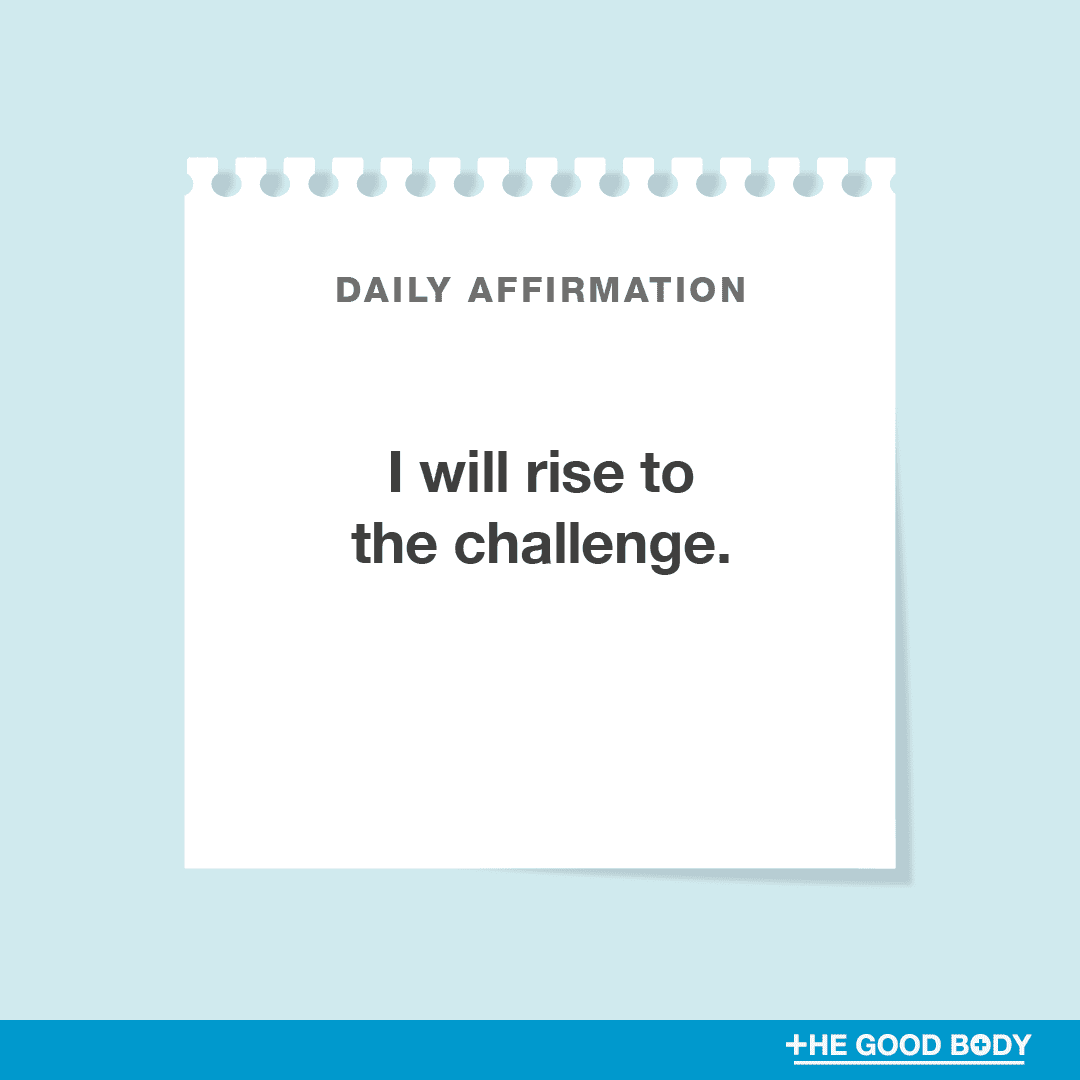I will rise to the challenge