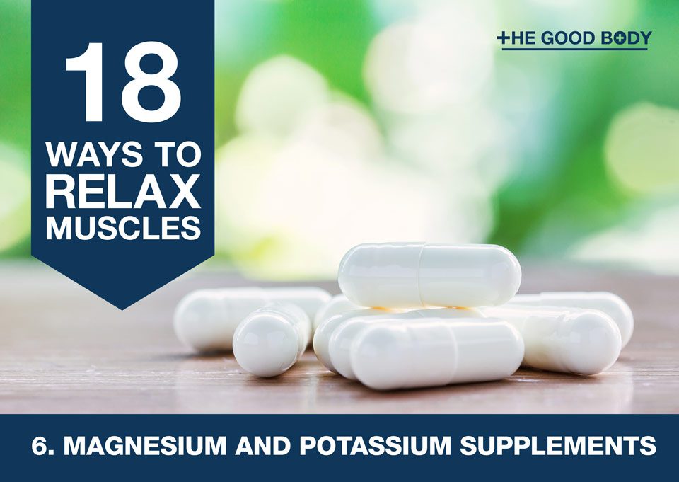 Magnesium and potassium supplements to relax muscles