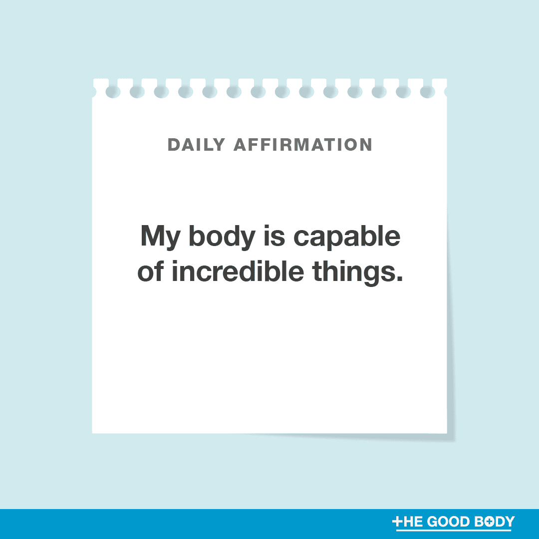 My body is capable of incredible things