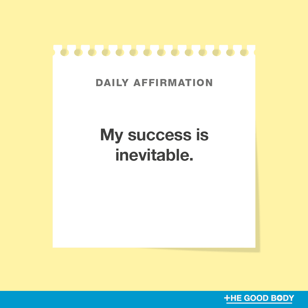 My success is inevitable