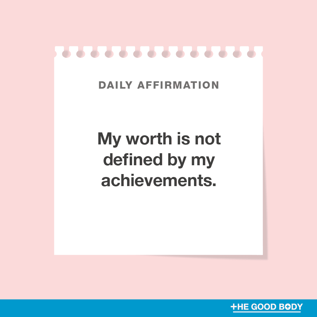 My worth is not defined by my achievements