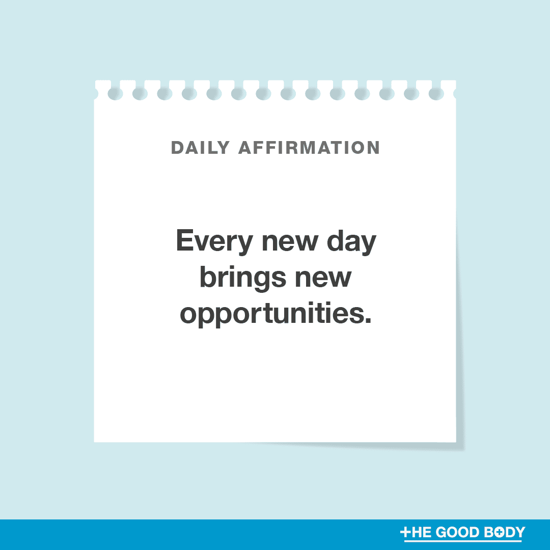 Every new day brings new opportunities