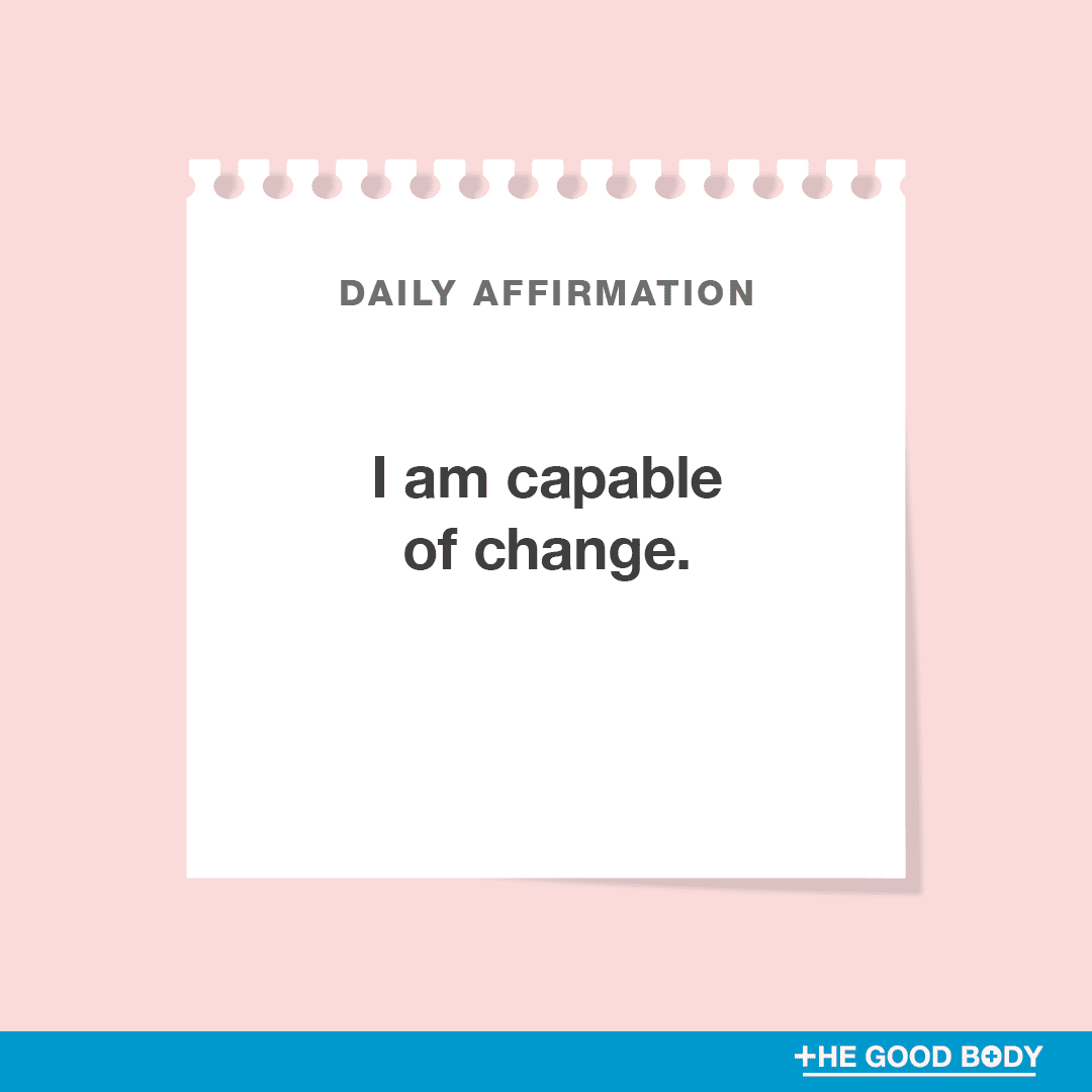 I am capable of change