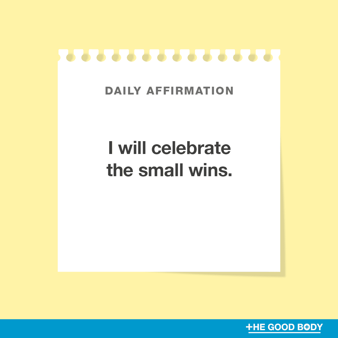 I will celebrate the small wins