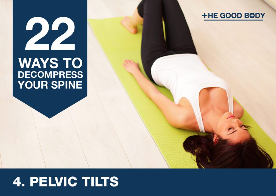 Pelvic tilts to decompress your spine