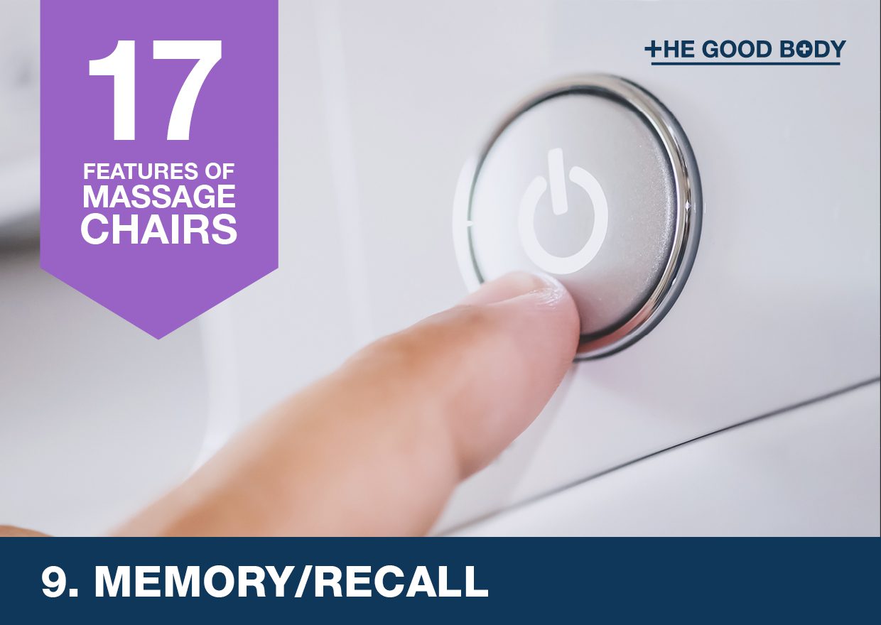 Consider memory/recall when choosing a massage chair