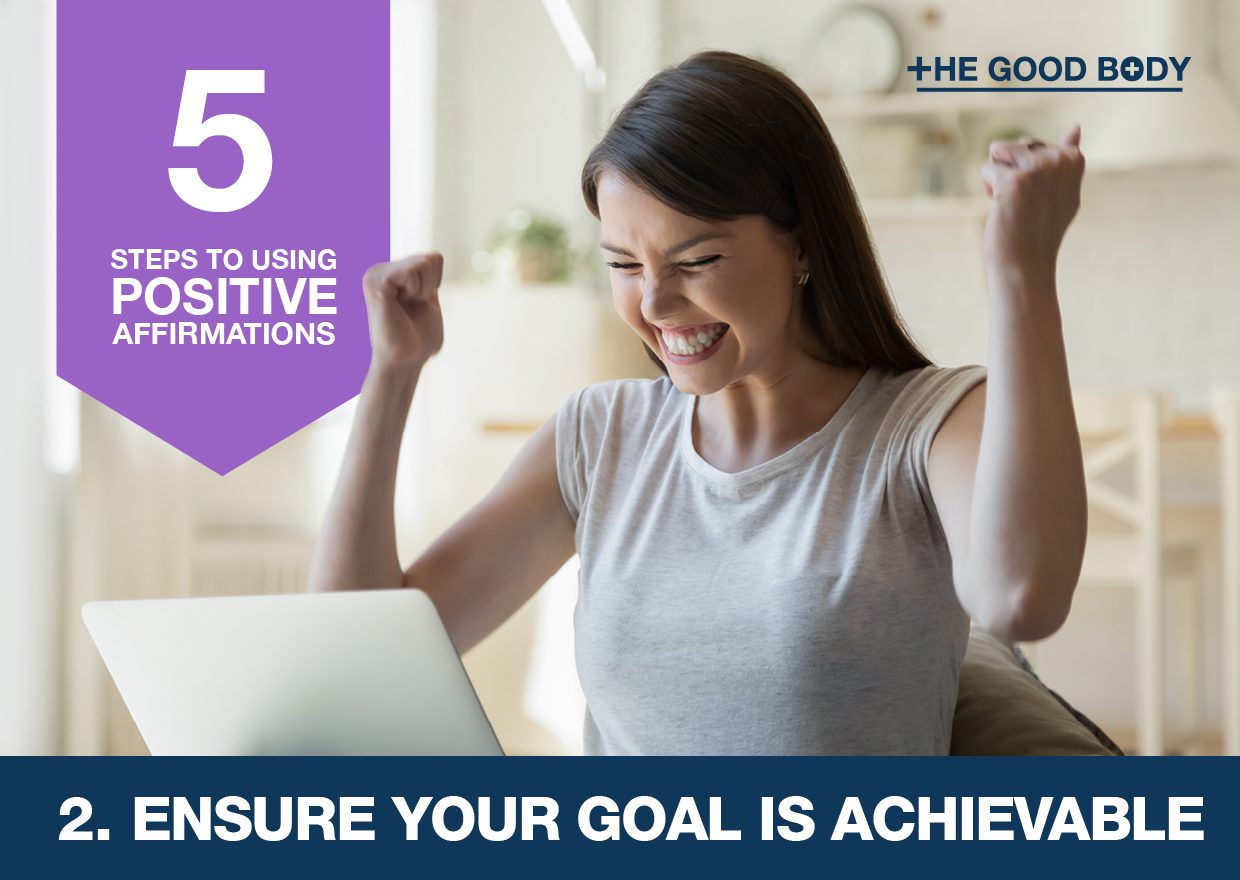 Step 2: Ensure your goal is achievable