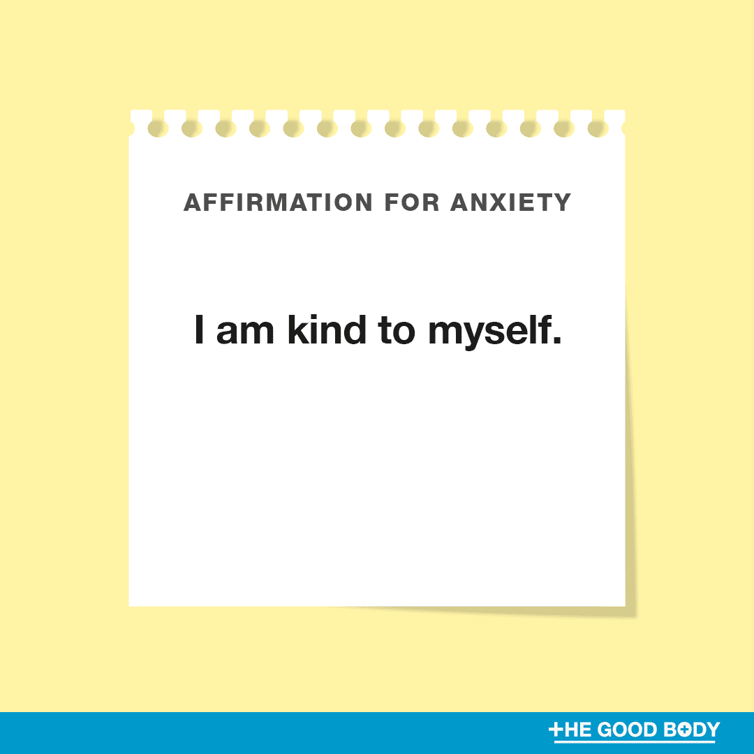 I am kind to myself