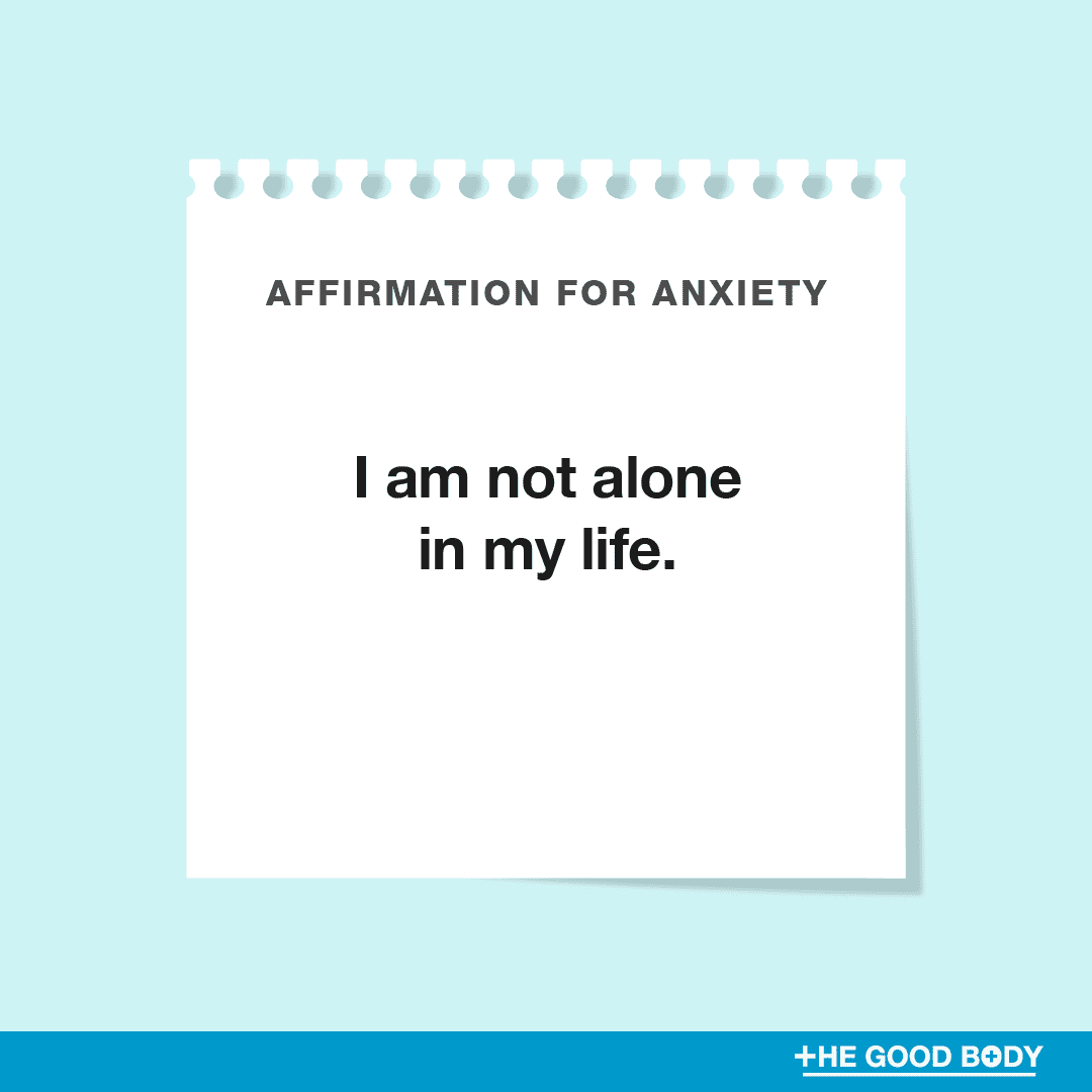 I am not alone in my life