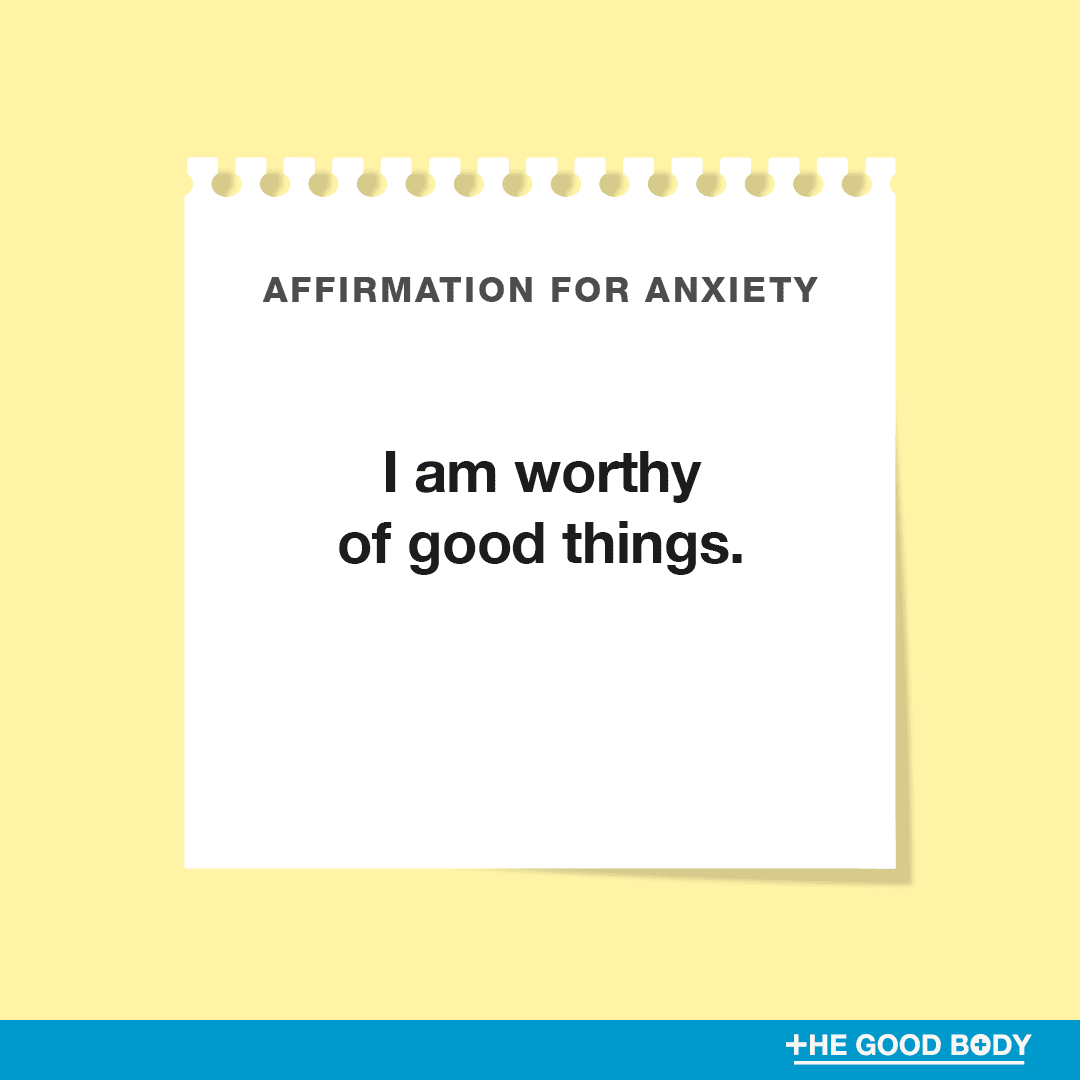 I am worthy of good things