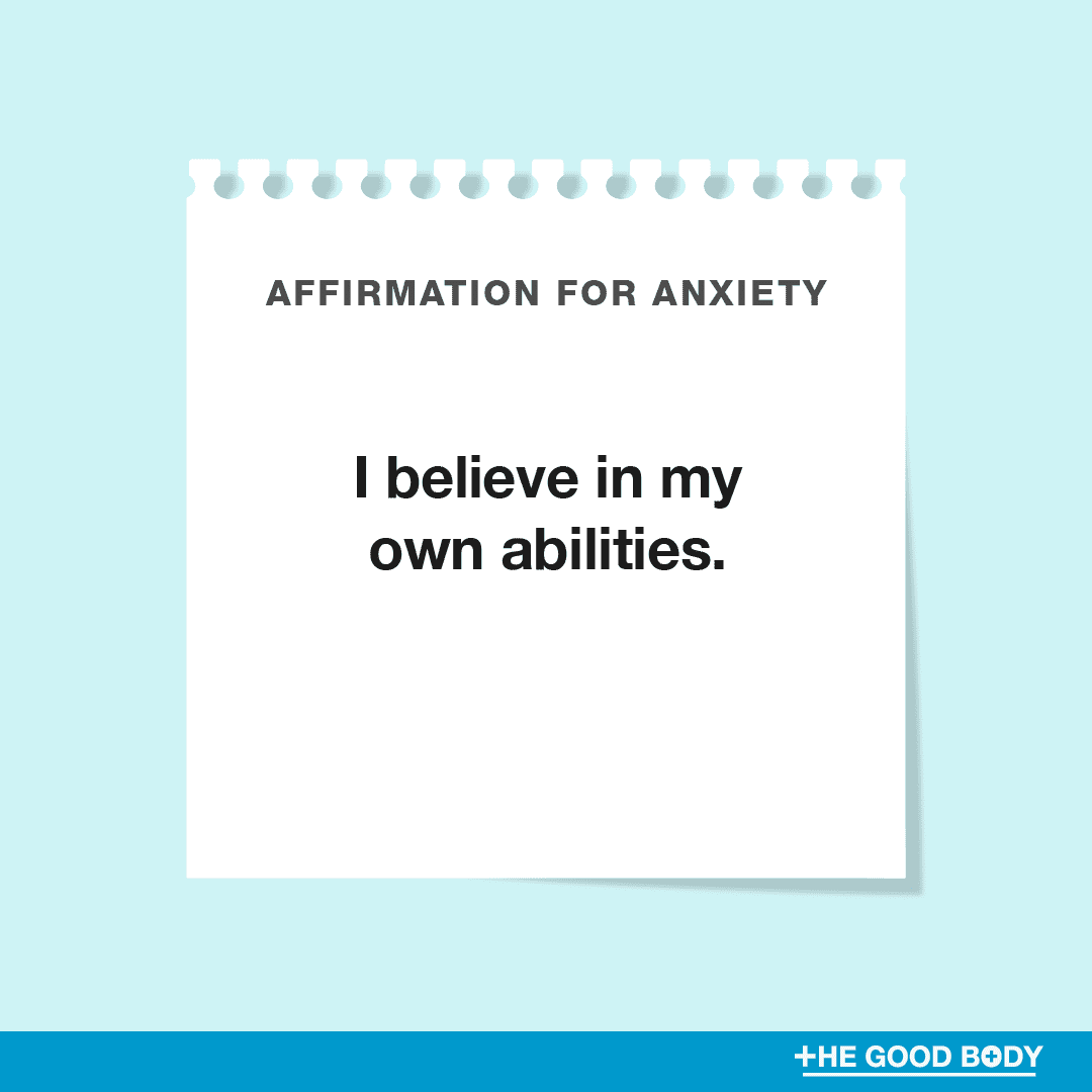 I believe in my own abilities