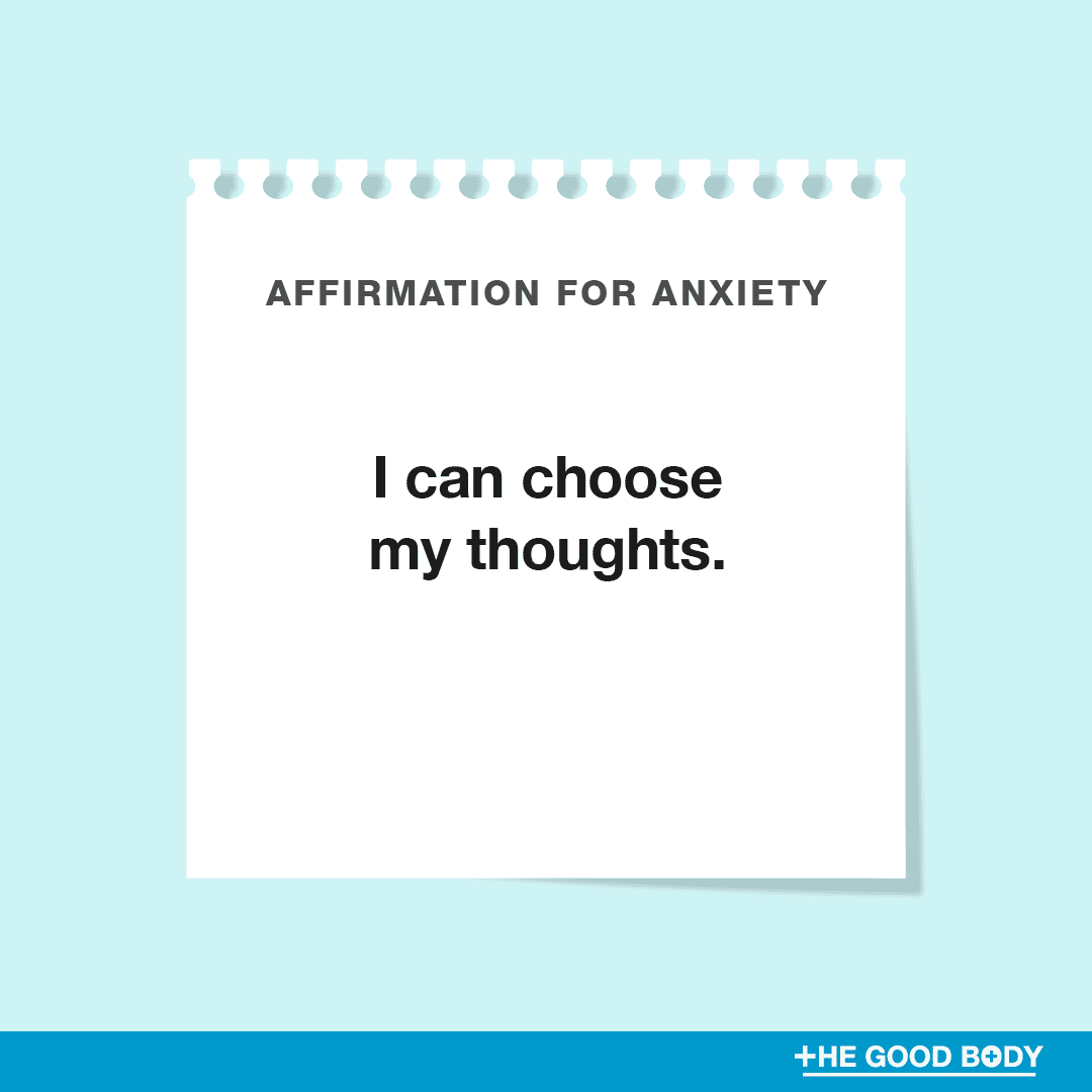 I can choose my thoughts