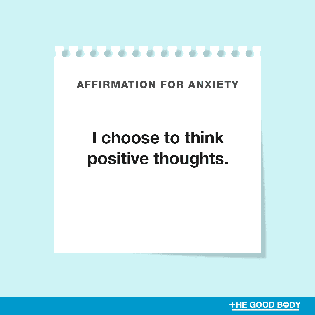I choose to think positive thoughts