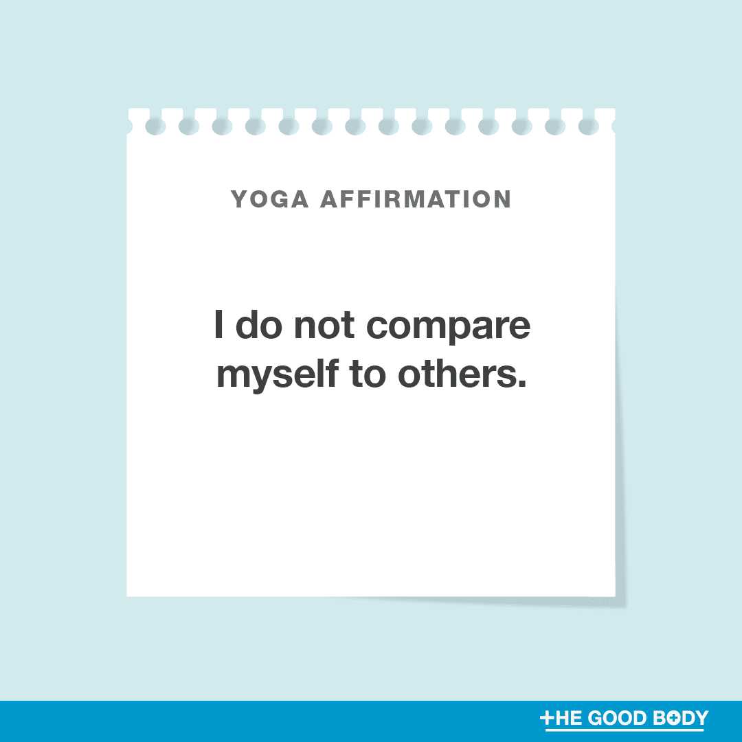 I do not compare myself to others.