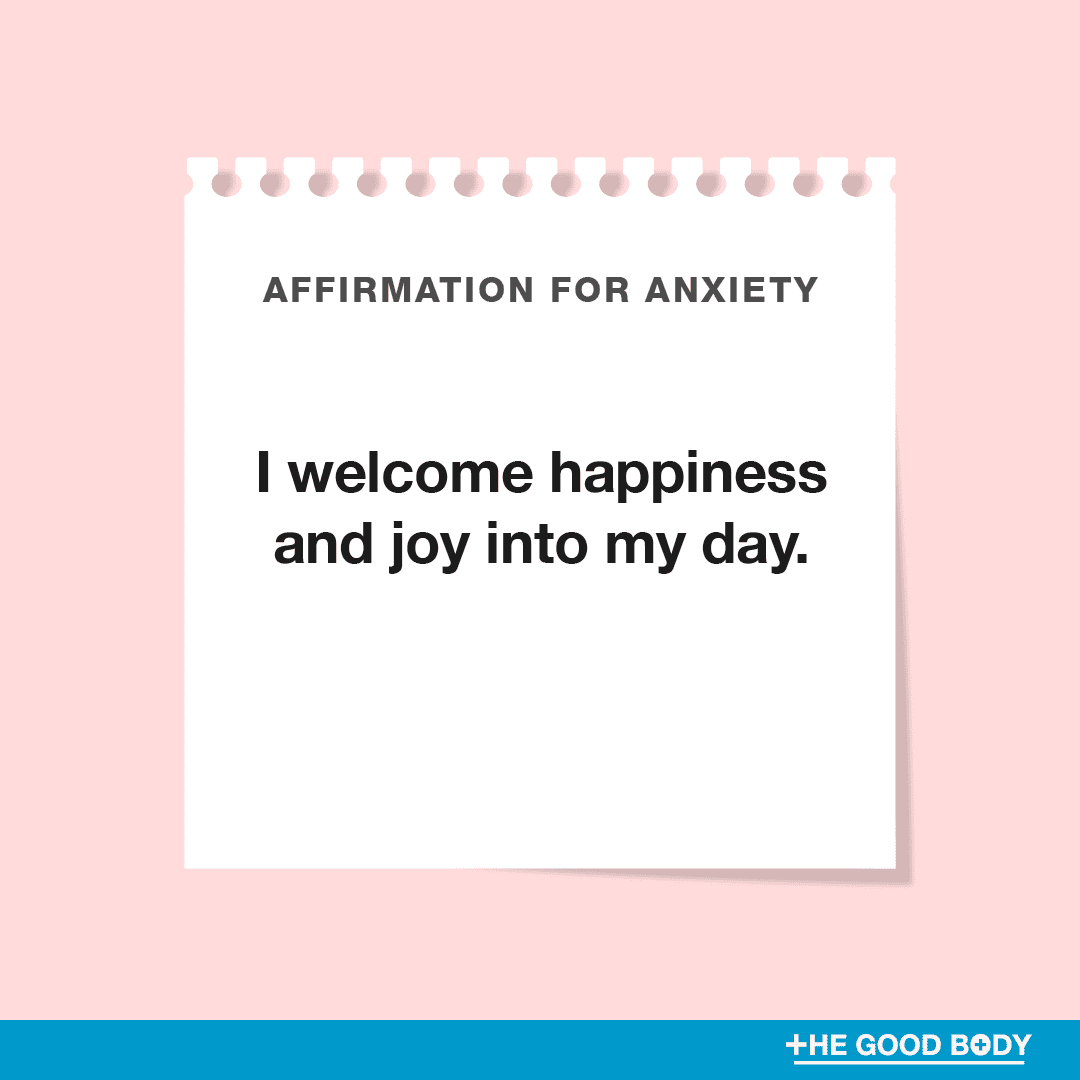 I welcome happiness and joy into my day