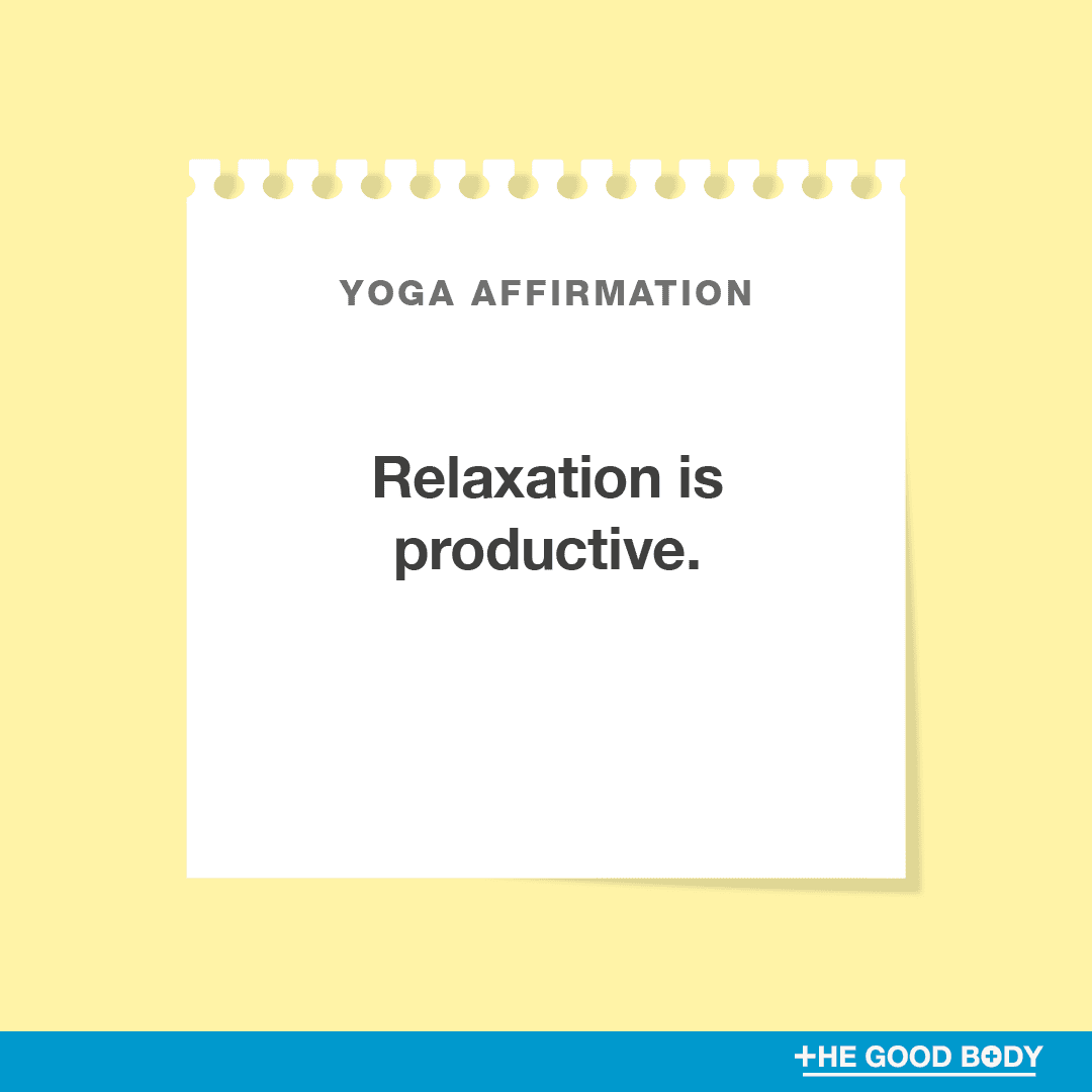 Relaxation is productive.