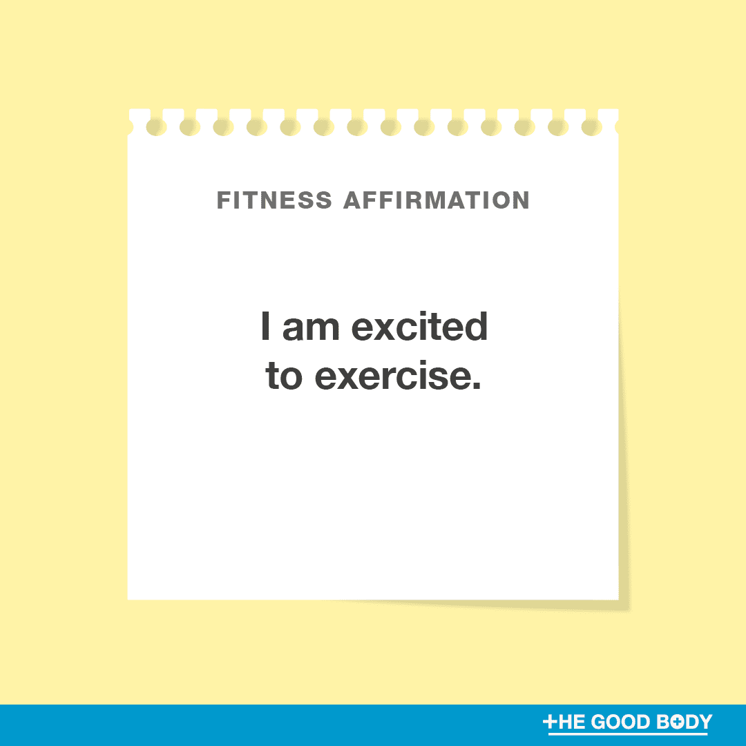 I am excited to exercise.