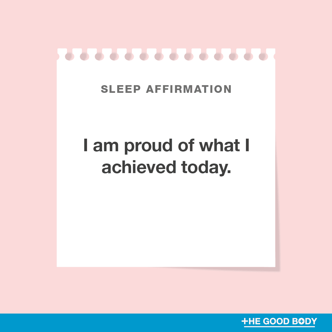 I am proud of what I achieved today.