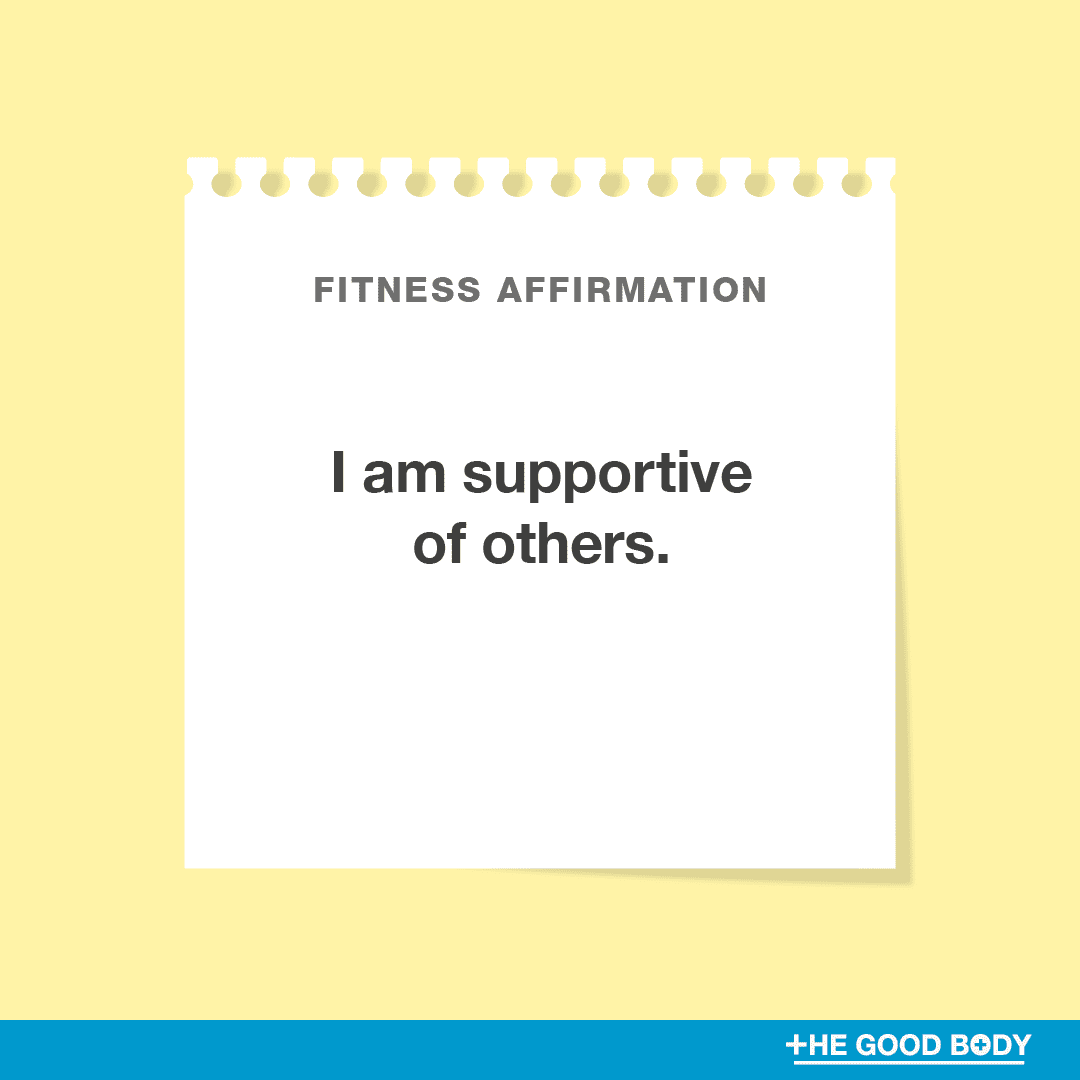 I am supportive of others.