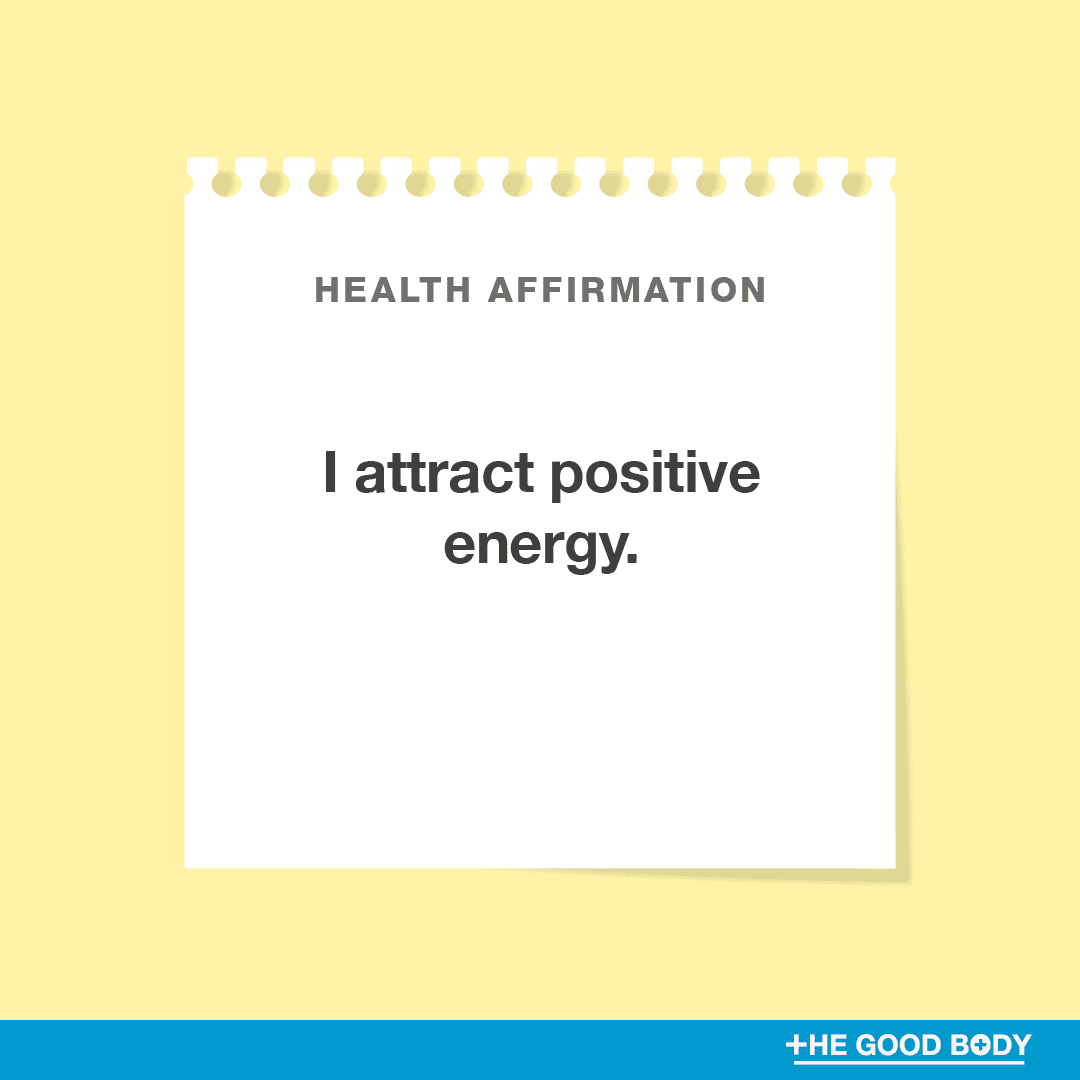 I attract positive energy.